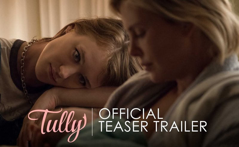 The Trailer for Jason Reitman and Diablo Cody's Tully, Starring Charlize Theron