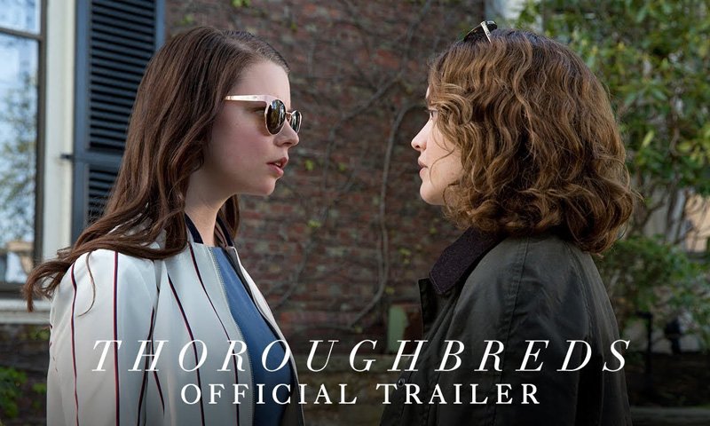 New Thoroughbreds Trailer with Anya Taylor-Joy & Olivia Cooke