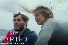 Adrift Trailer Surfaces a Struggle for Survival