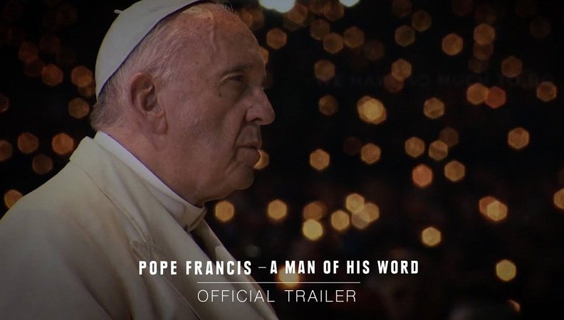 Pope Francis - A Man of His Word Trailer Released by Focus