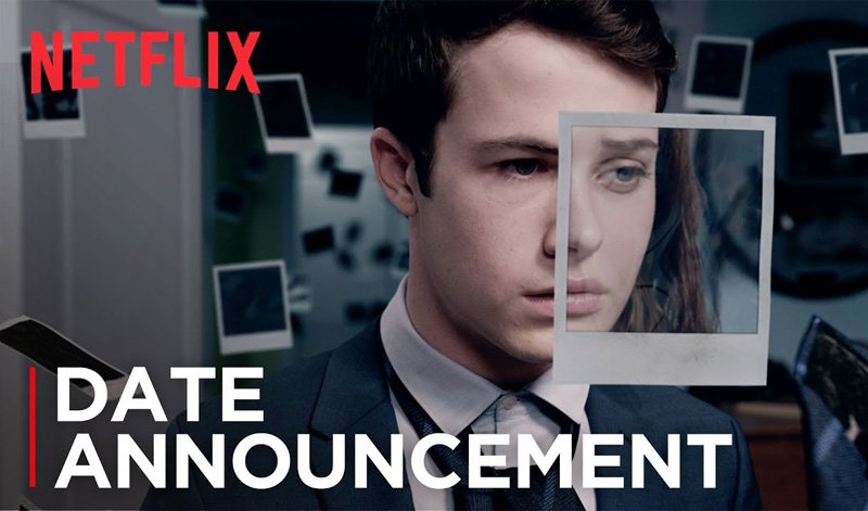 13 Reasons Why Season 2 to Launch on May 18