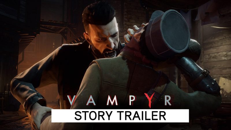 Dive Into a Strange New World in the Vampyr Story Trailer