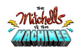Sony Pictures Animation Announce Comedy The Mitchells Vs. The Machines