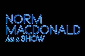 Norm Macdonald Has a Show Season 1 Guest List & Premiere Date Revealed