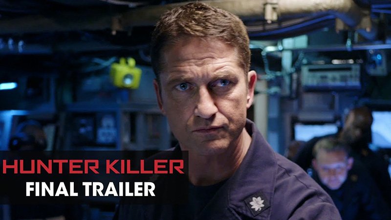 Hunter Killer Final Trailer: Start a Battle to Stop a War