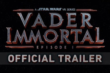 Star Wars VR Series Vader Immortal Trailer Released