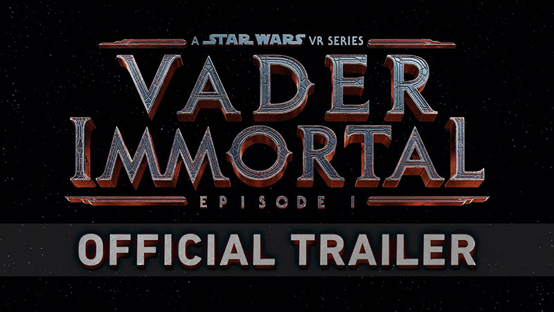 Star Wars VR Series Vader Immortal Trailer Released