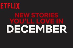 New Netflix December 2018 Movie and TV Titles Announced