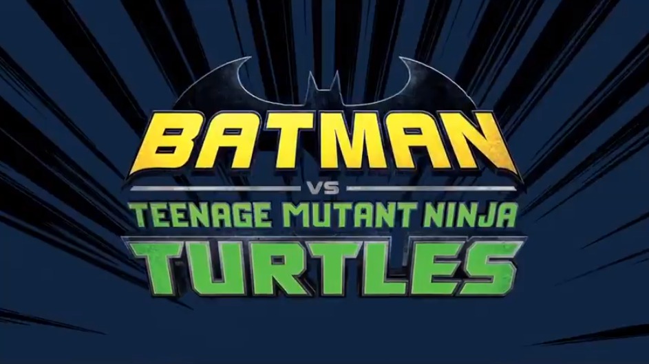 Official Batman vs. Teenage Mutant Ninja Turtles Trailer Released