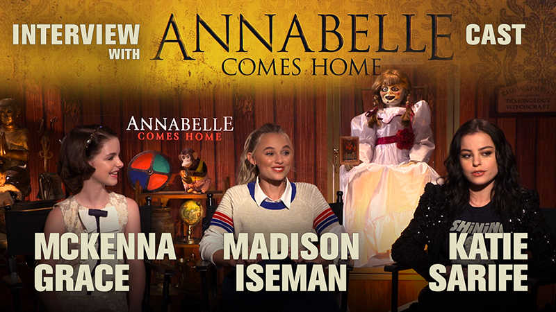 CS Video: Mckenna Grace, Madison Iseman & Katie Sarife on Annabelle Comes Home