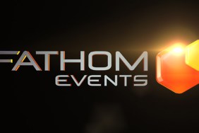 Fathom Events Shares List of Canceled & Postponed Events