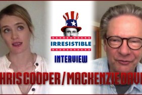 CS Video: Irresistible Interview with Chris Cooper & Mackenzie Davis!