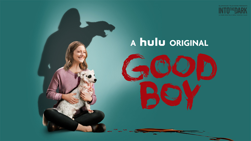 Mandatory Streamers: Celebrate Pet Appreciation Week With Into the Dark: Good Boy