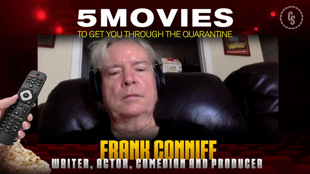 CS Video: TV's Frank on His 5 Favorite Quarantine Movies