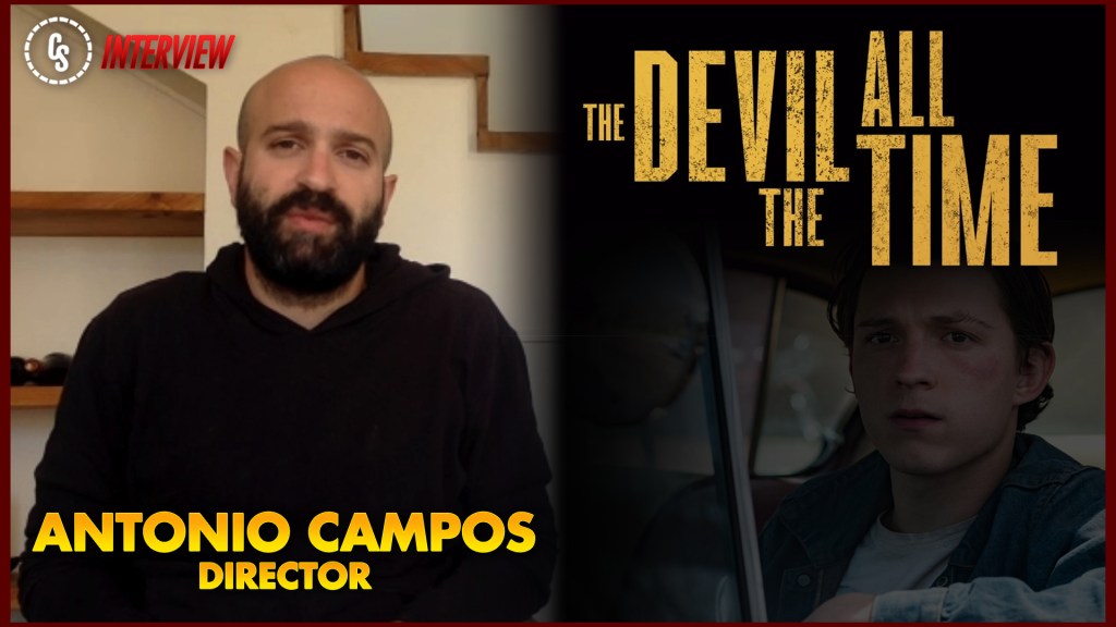 CS Video: Co-Writer/Director Antonio Campos on The Devil All The Time