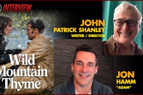 CS Video: John Patrick Shanley & John Hamm Talk Wild Mountain Thyme