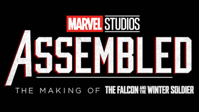 Marvel Studios’ Assembled: The Making of The Falcon and The Winter Soldier trailer