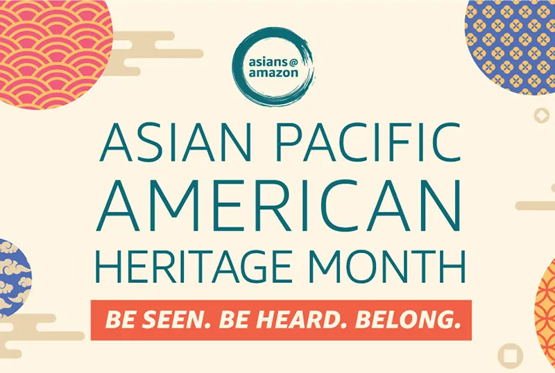 Amazon Celebrates Asian Pacific American Heritage Month
