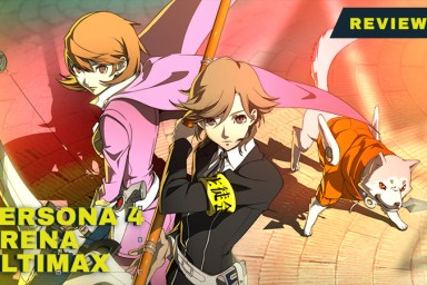 Persona 4 Arena Ultimax Review: Persona's 25th Anniversary Kicks Off with an All-Out Attack