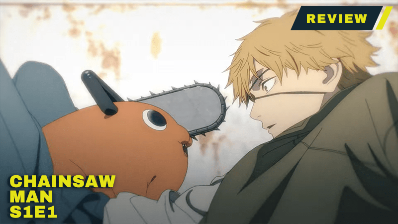 Chainsaw Man Episode 12 Review - But Why Tho?