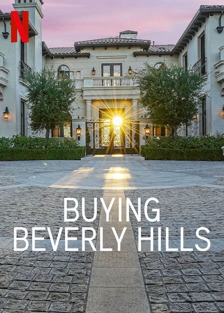 Buying Beverly Hills on Netflix