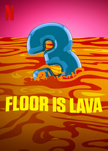 Floor Is Lava on Netflix