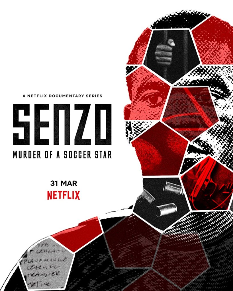 Senzo: Murder of a Soccer Star on Netflix