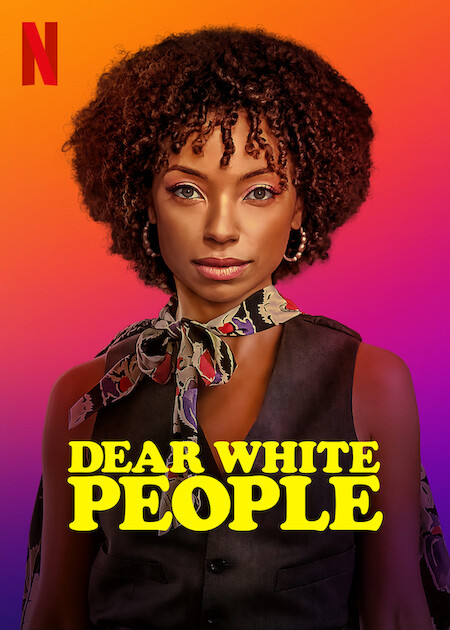 Dear White People on Netflix