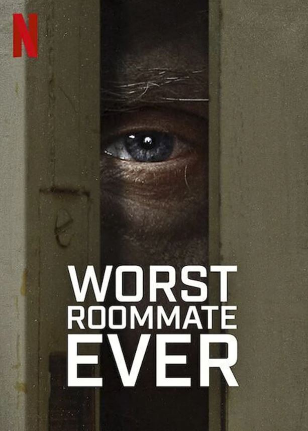 Worst Roommate Ever on Netflix