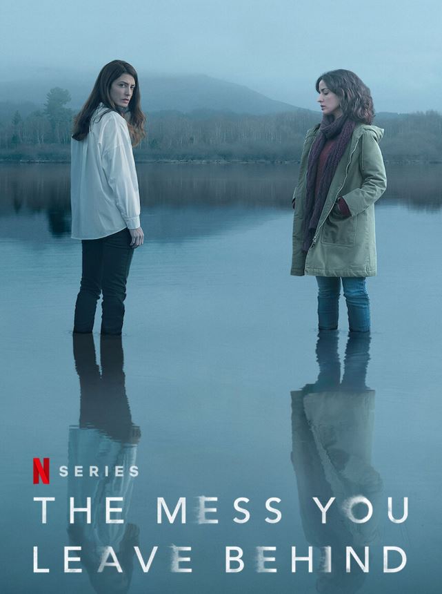 The Mess You Leave Behind on Netflix
