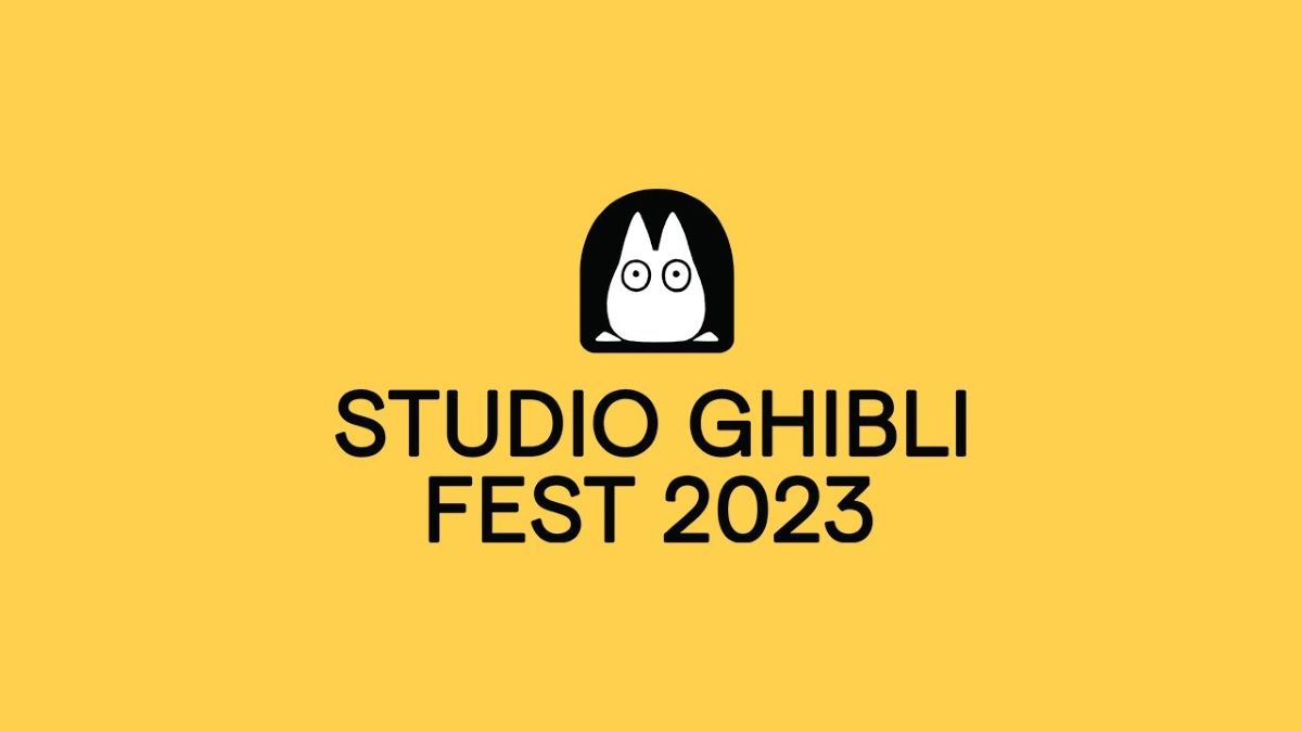 Studio Ghibli Fest 2023 Dates Revealed lineupmag