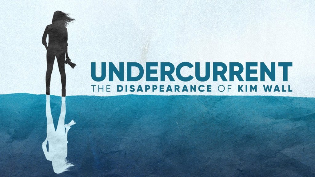 Undercurrent: The Disappearance of Kim Wall on HBO Max