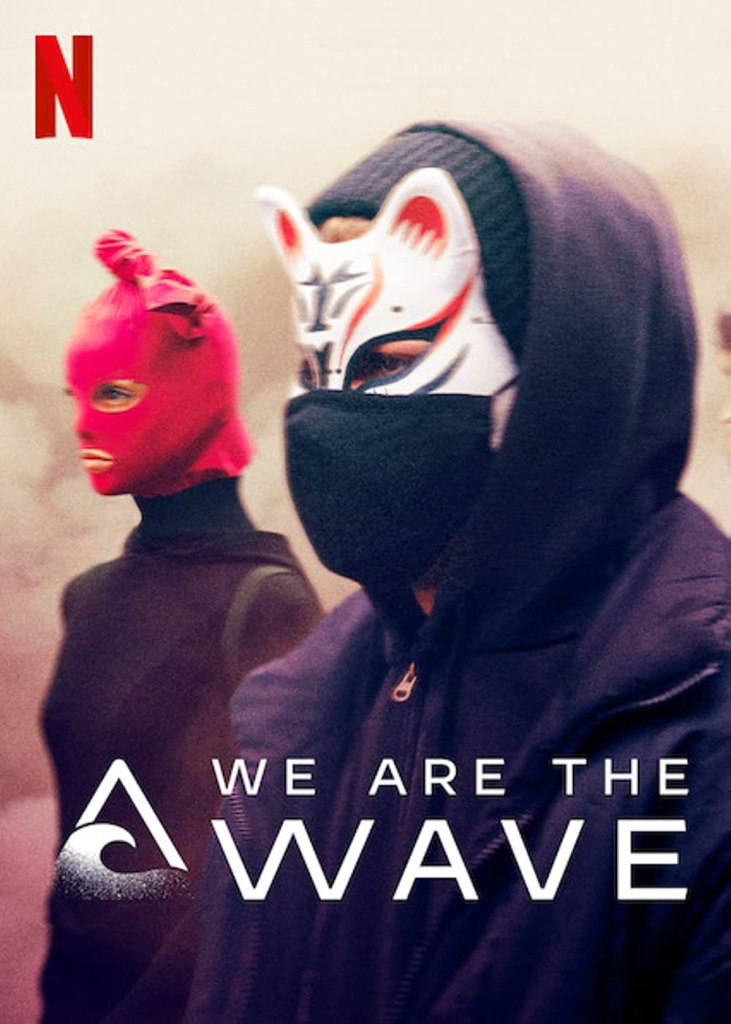 We Are the Wave on Netflix