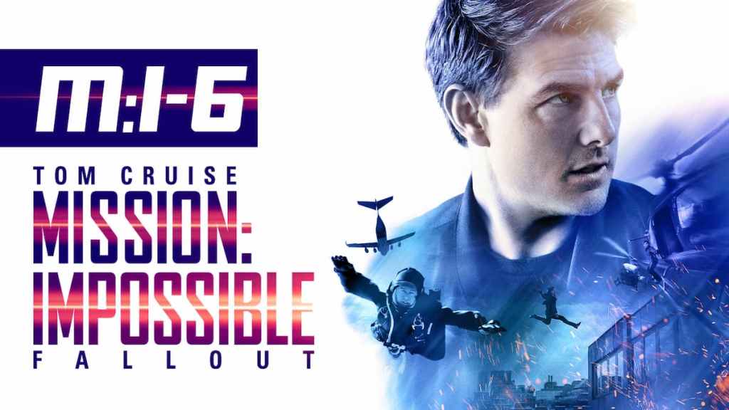 Mission Impossible 6- Fallout