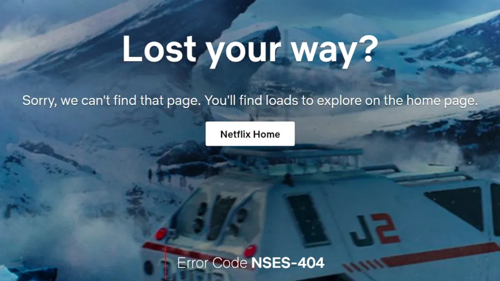 Netflix ‘Lost Your Way’ Message