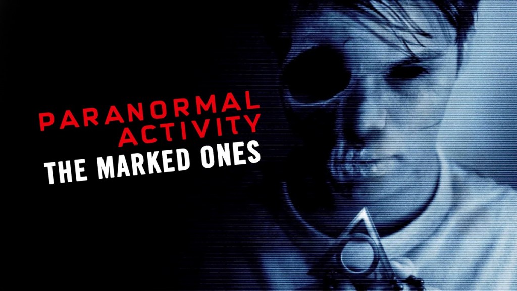 Paranormal Activity: The Marked Ones Where to Watch & Stream Online