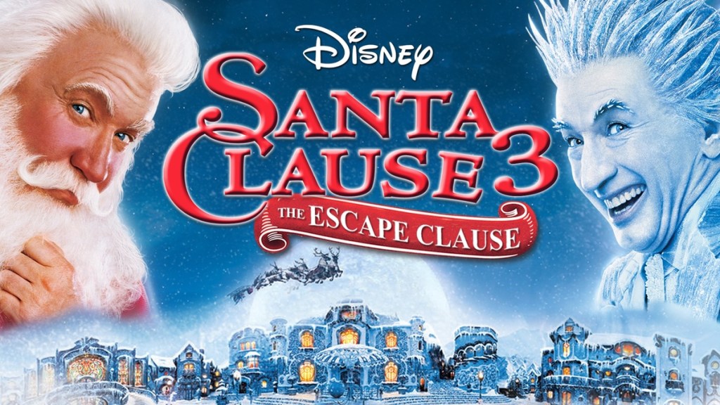 The Santa Clause 3 The Escape Clause Where to Watch and Stream Online