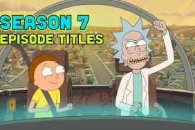 Rick and Morty Season 7 Episode Titles Revealed Ahead of Fall Return