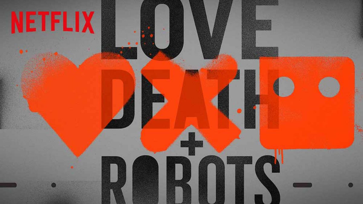 Love, Death & Robots Season 2 Streaming: Watch & Stream Online via Netflix