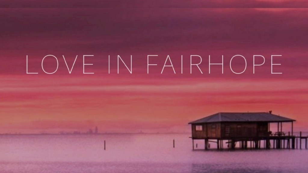 Love in Fairhope Season 1: How Many Episodes & When Do New Episodes Come Out?