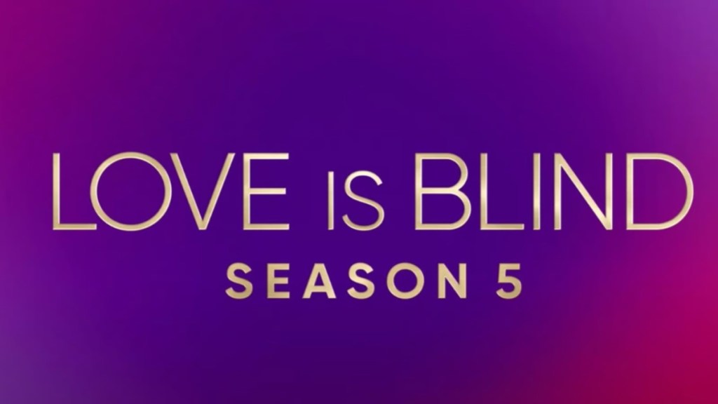 Love is Blind Season 5 Where to Watch and Stream Online