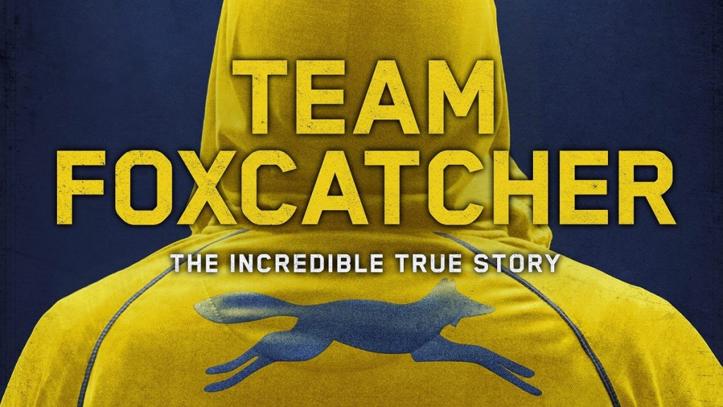 Team Foxcatcher: Where to Watch & Stream Online