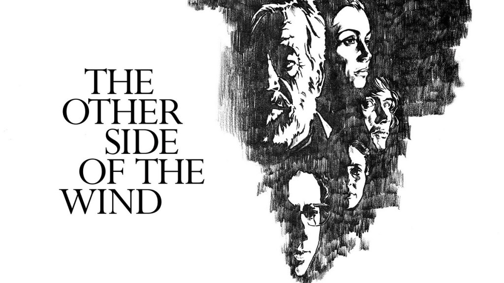 The Other Side of the Wind: Where to Watch & Stream Online
