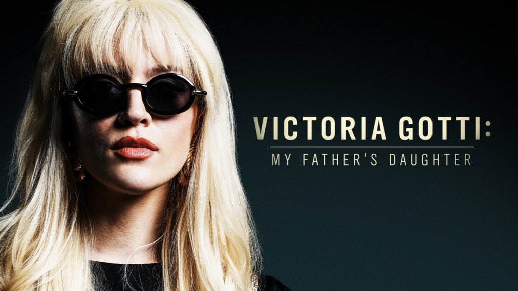 Victoria Gotti: My Father's Daughter Where to Watch and Stream Online