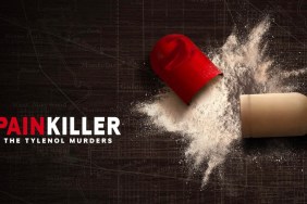 Painkiller: The Tylenol Murders Season 1: How Many Episodes & When Do New Episodes Come Out?