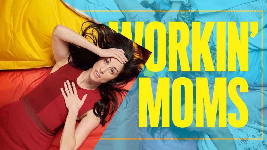 Workin' Moms Season 3 Streaming: Watch & Stream Online via Netflix