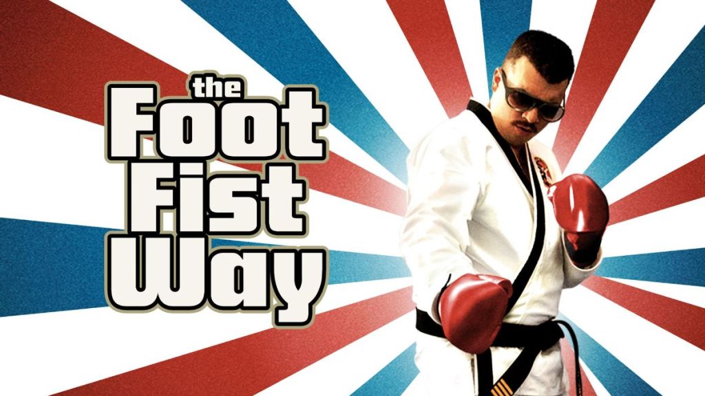 The Foot Fist Way Streaming