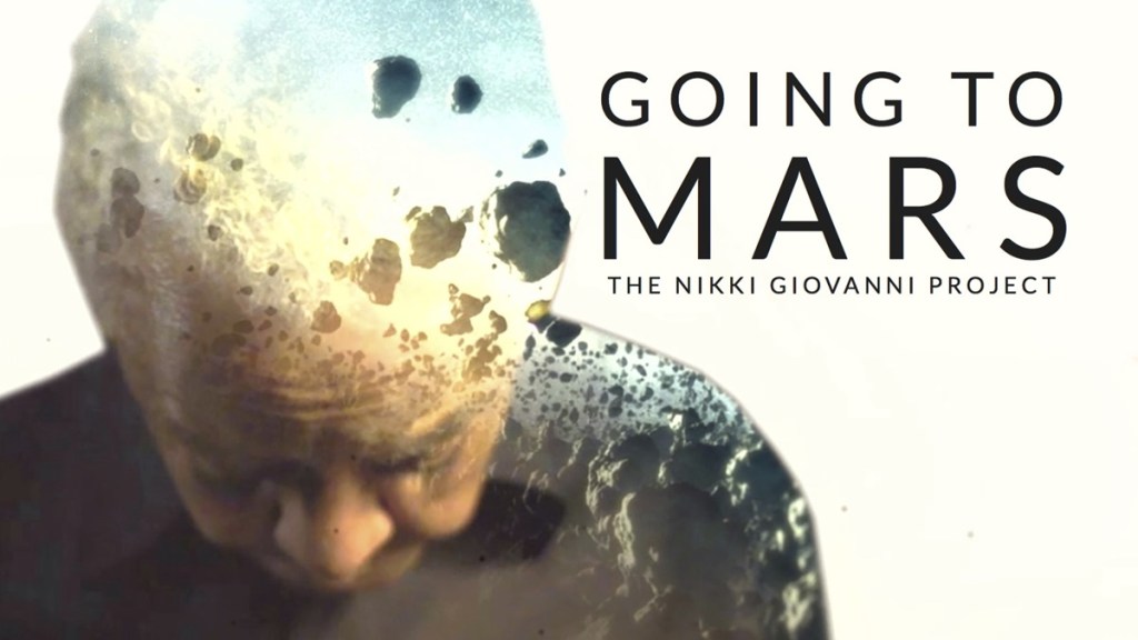 Going to Mars: The Nikki Giovanni Project Streaming: Watch & Stream Online via HBO Max