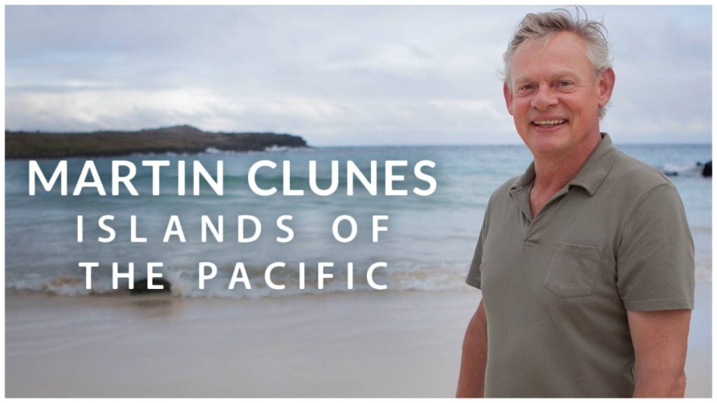 Martin Clunes: Islands of the Pacific Season 2
