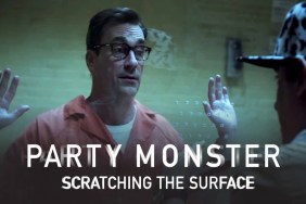 Party Monster: Scratching the Surface